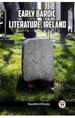 Early Bardic Literature, Ireland