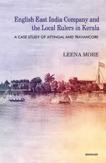 English East India Company and the Local Rulers in Kerala