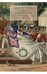 The East India Company and Religion 1698-1858