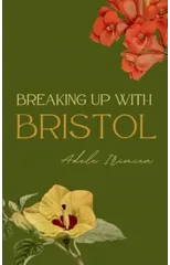 Breaking Up With Bristol