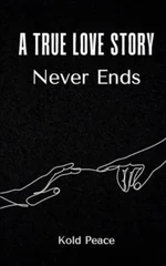 A True Love Story Never Ends