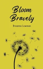 Bloom Bravely