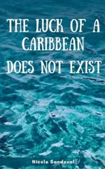 The luck of a Caribbean does not exist