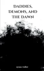 Daddies, Demons, and The Dawn