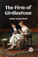 The Firm Of Girdlestone