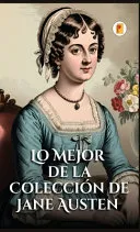 Lo Mejor de la Coleccion de Jane Austen