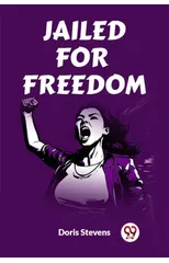 Jailed for Freedom