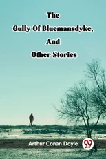 The Gully Of Bluemansdyke, And Other Stories (Edition2023)