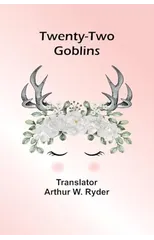 Twenty-Two Goblins
