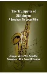 The Trumpeter of Sakkingen