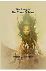 The Story of the Three Goblins