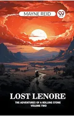 Lost Lenore The Adventures of a Rolling Stone Volume Two