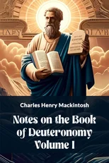Notes on the Book of Deuteronomy Volume I (Edition2024)