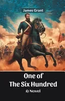 One of the Six HundredA Novel (Edition2024)