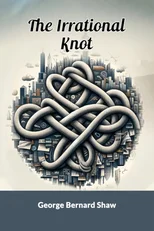 The Irrational Knot (Edition2024)
