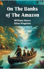 On the Banks of the Amazon (Edition2024)