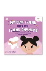 My Best Friend Isn’t My Friend Anymore