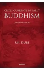 Cross Currents in Early Buddhism