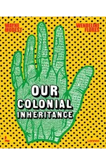 Our Colonial Inheritance