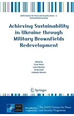 Achieving Sustainability in Ukraine through Military Brownfields Redevelopment