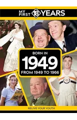 My First 18 Years - Born in 1949