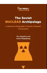 The Soviet Nuclear Archipelago