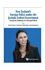 New Zealand's Foreign Policy Under The Jacinda Ardern Government