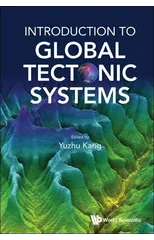 Introduction To Global Tectonic Systems