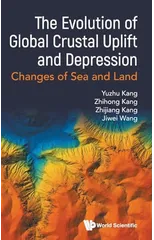 Evolution Of Global Crustal Uplift And Depression, The