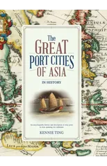 The Great Port Cities of Asia