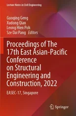 Proceedings of The 17th East Asian-Pacific Conference on Structural Engineering and Construction, 2022