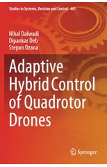 Adaptive Hybrid Control of Quadrotor Drones