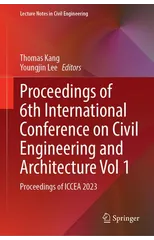 Proceedings of 6th International Conference on Civil Engineering and Architecture, Vol. 1