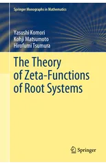 The Theory of Zeta-Functions of Root Systems