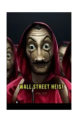 Wall Street Heist