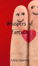 Whispers of Forever