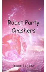 Robot Party Crashers