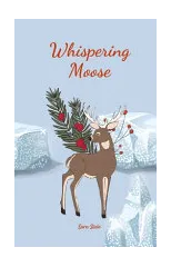 Whispering Moose