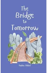 The Bridge to Tomorrow