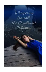 Whispering Beneath the Cloudburst Whisper