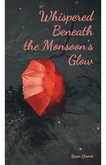 Whispered Beneath the Monsoon's Glow