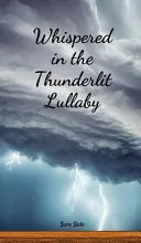 Whispered in the Thunderlit Lullaby