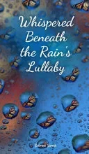 Whispered Beneath the Rain's Lullaby