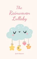 The Rainwoven Lullaby