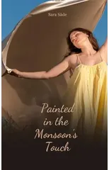 Painted in the Monsoon's Touch
