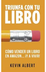 Como vender un libro en Amazon... ¡y a vivir!
