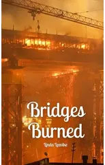 Bridges Burned