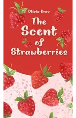 The Scent of Strawberries