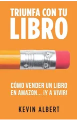 Como vender un libro en Amazon... ¡y a vivir!