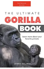 The Ultimate Gorilla Book